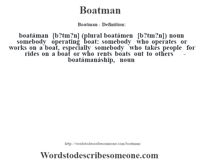  Boatman Definition Boatman Meaning Words To Describe Someone