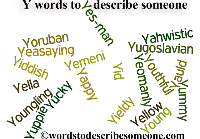 Y Words To Describe Someone Y Words To Describe A Person