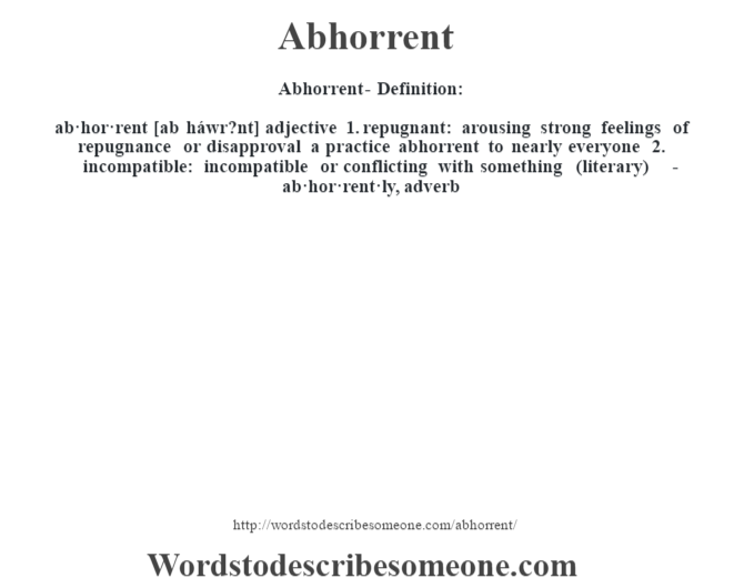 abhorrent-definition-abhorrent-meaning-words-to-describe-someone