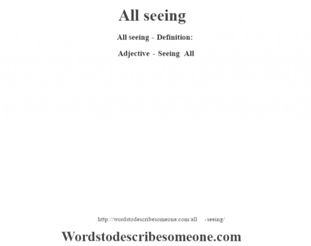 all-seeing-definition-all-seeing-meaning-words-to-describe-someone