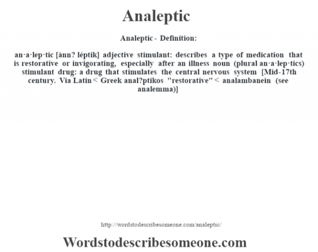 Analeptic Definition Analeptic Meaning Words To Describe Someone