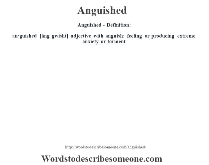 anguished-definition-anguished-meaning-words-to-describe-someone