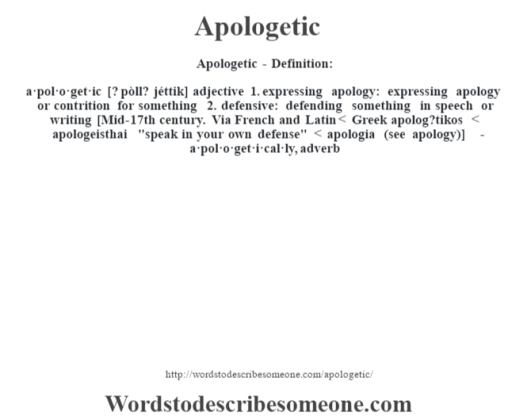 Apologetic definition | Apologetic meaning - words to describe someone