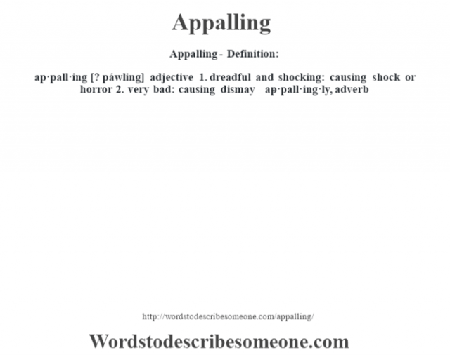 Appalling definition | Appalling meaning - words to describe someone