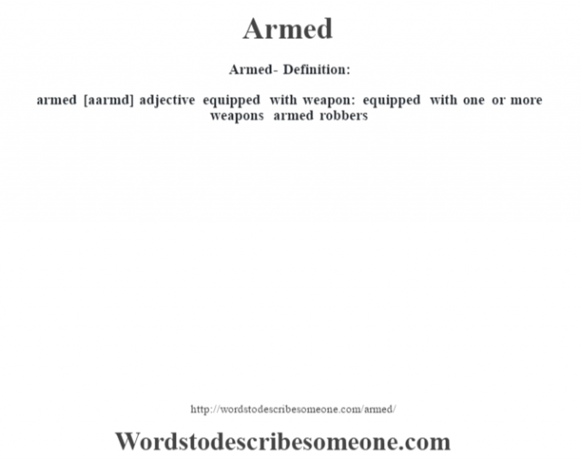 armed-definition-armed-meaning-words-to-describe-someone