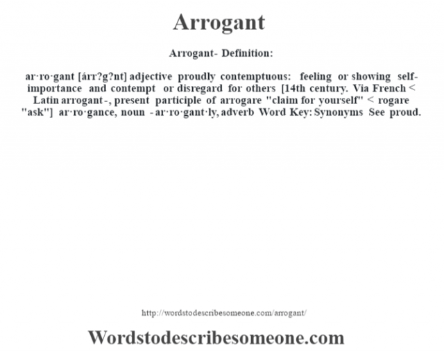 Arrogant definition | Arrogant meaning - words to describe someone