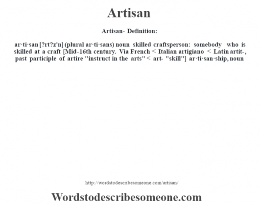 Artisan Definition Artisan Meaning Words To Describe Someone