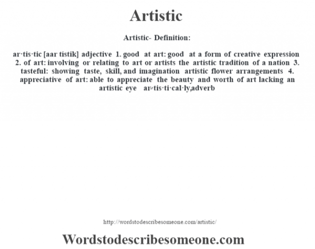 Artistic Definition Artistic Meaning Words To Describe Someone