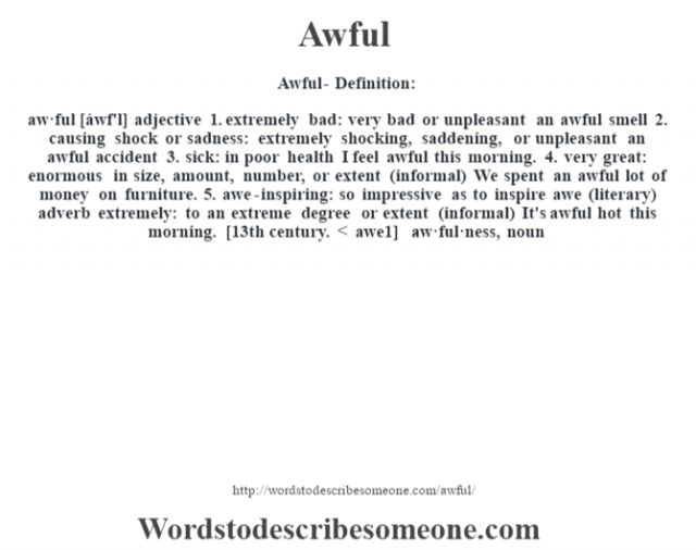 Awful Definition Awful Meaning Words To Describe Someone