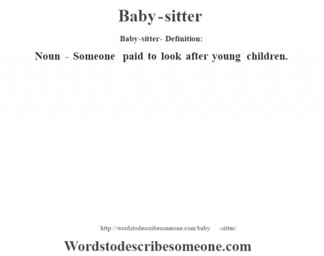 baby-sitter-definition-baby-sitter-meaning-words-to-describe-someone