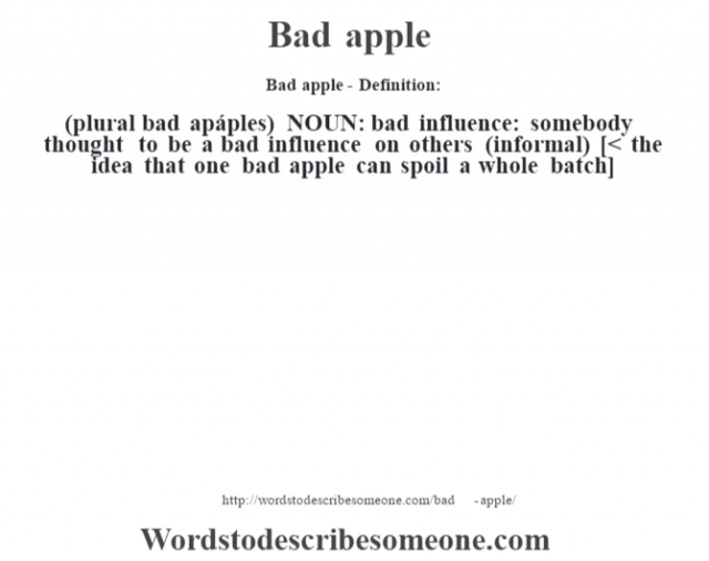 bad-apple-definition-bad-apple-meaning-words-to-describe-someone