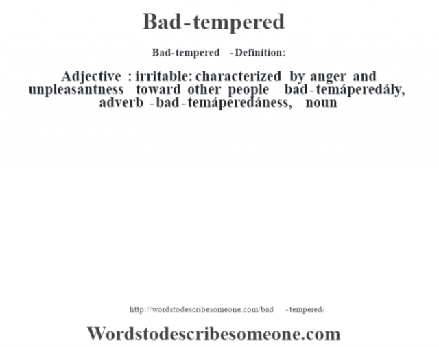 Is Bad Tempered An Adjective