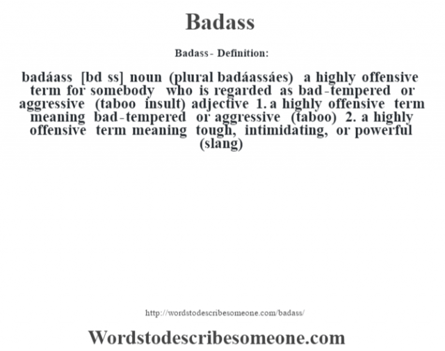 Badass Definition Badass Meaning Words To Describe Someone