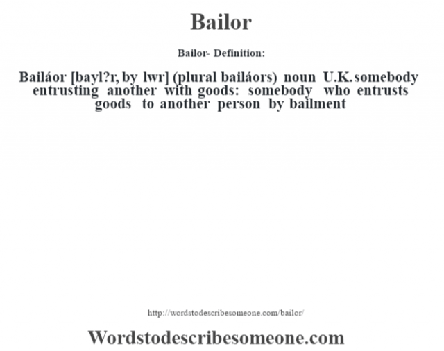 Bailor definition | Bailor meaning - words to describe someone