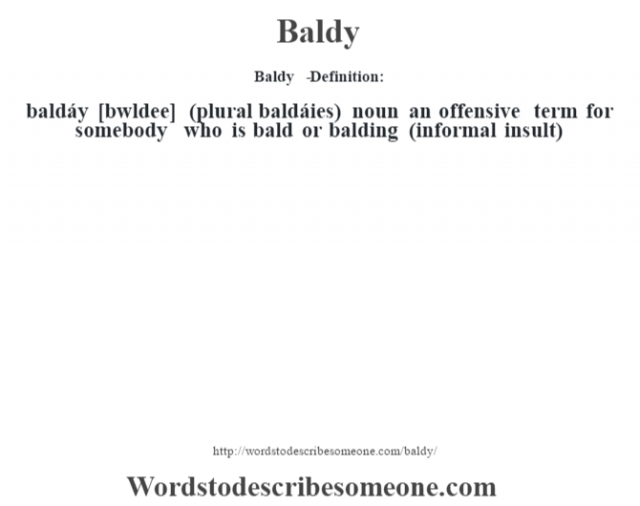 Baldy definition | Baldy meaning - words to describe someone