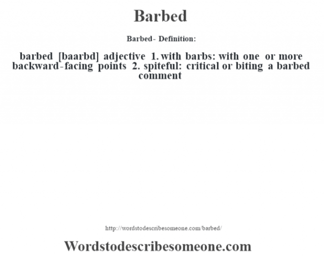 Barbed definition | Barbed meaning - words to describe someone