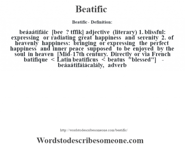 Beatific definition | Beatific meaning - words to describe someone