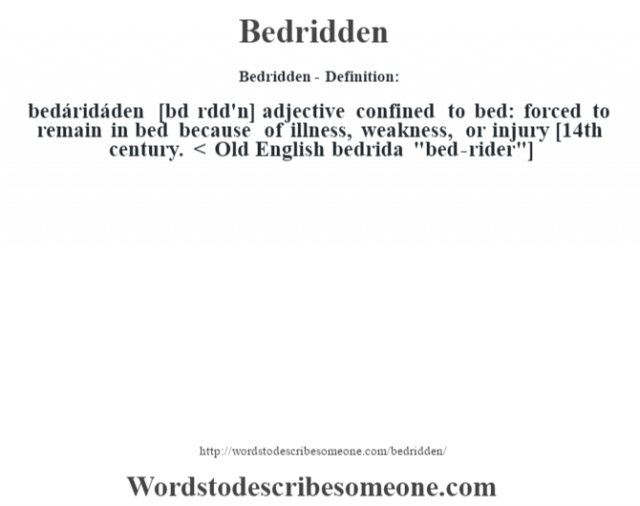 Bedridden Definition Bedridden Meaning Words To Describe Someone