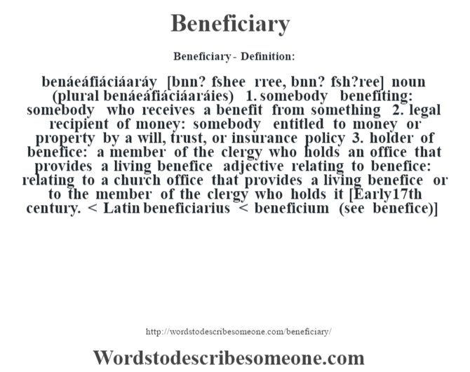 Beneficiary definition | Beneficiary meaning - words to describe someone