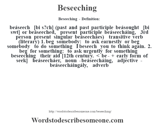 Beseeching Definition Beseeching Meaning Words To Describe Someone