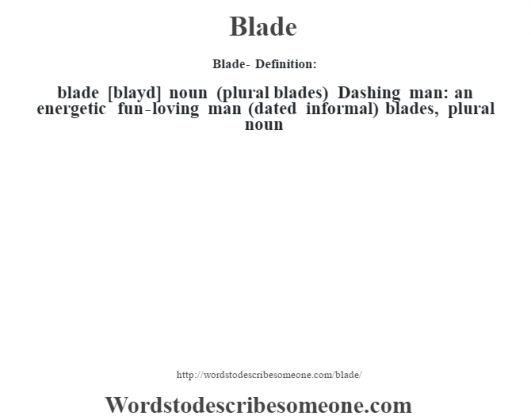 blade-definition-blade-meaning-words-to-describe-someone