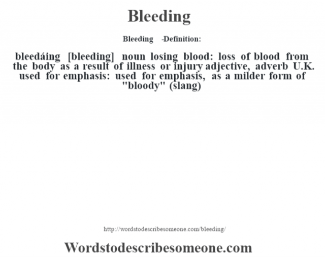 bleeding-definition-bleeding-meaning-words-to-describe-someone