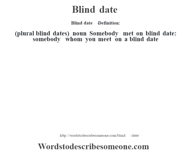 blind-date-definition-blind-date-meaning-words-to-describe-someone