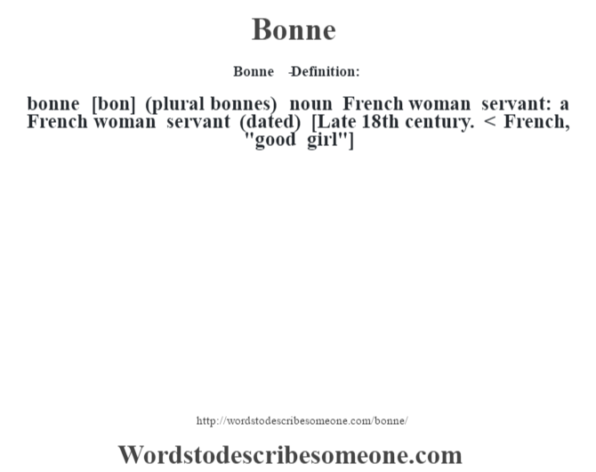 Bonne Definition Bonne Meaning Words To Describe Someone