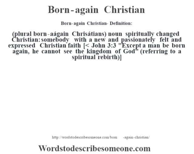 What does it mean to be a born again Christian?