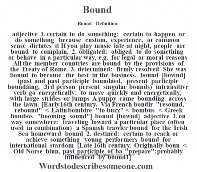 Bound Definition Bound Meaning Words To Describe Someone