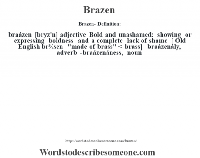 brazen