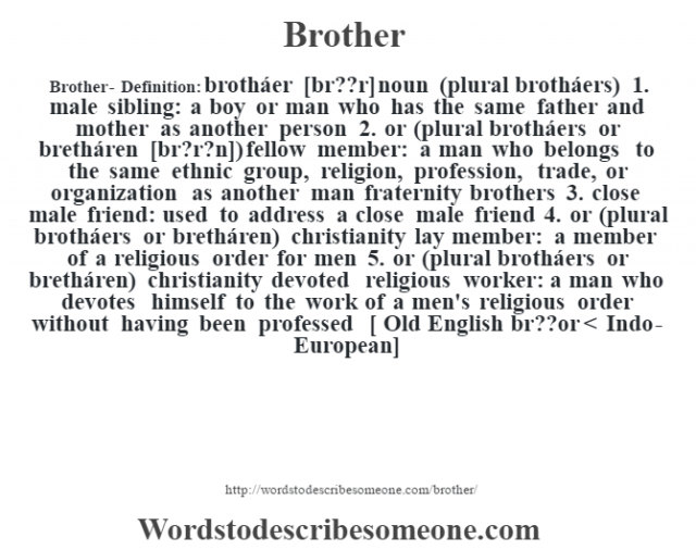 Brother definition Brother meaning words to describe someone