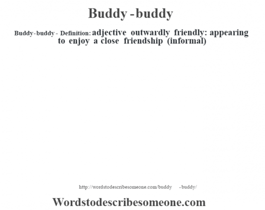 buddy-buddy-definition-buddy-buddy-meaning-words-to-describe-someone