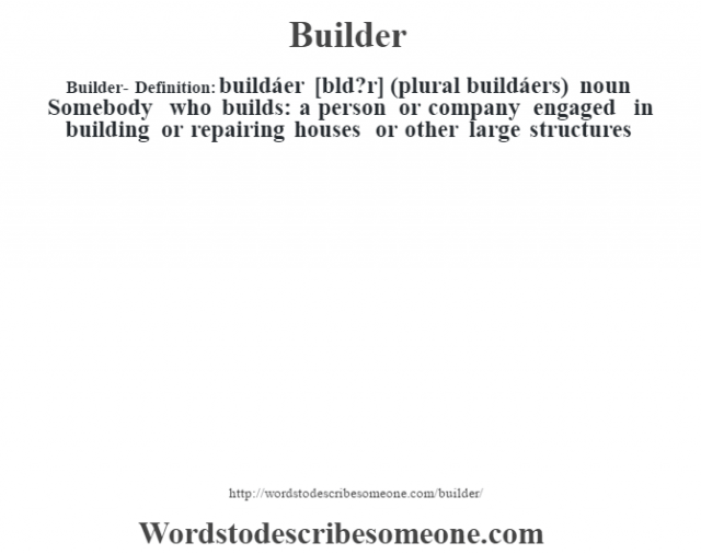 builder-definition-builder-meaning-words-to-describe-someone