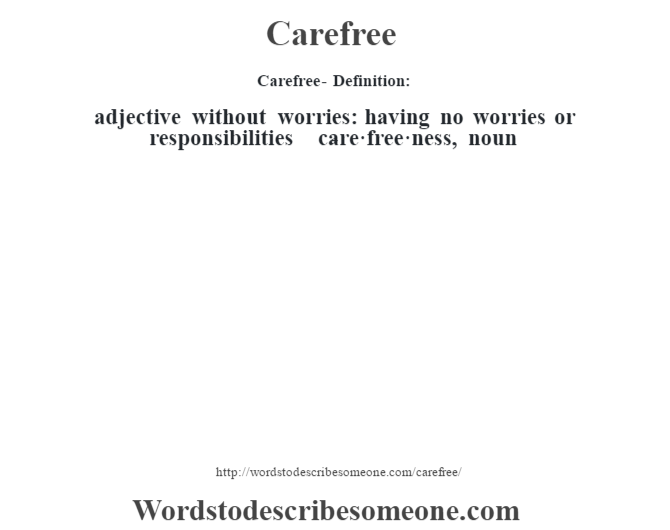 carefree-definition-carefree-meaning-words-to-describe-someone