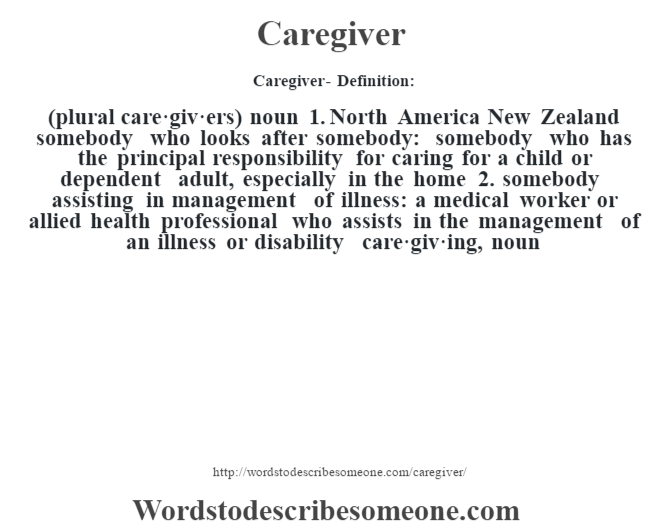 caregiver-definition-caregiver-meaning-words-to-describe-someone