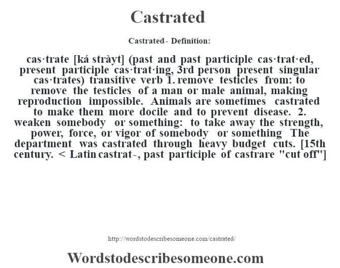 Castrated definition . 