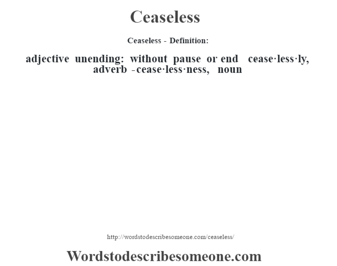 What Is The Meaning Of Ceaseless