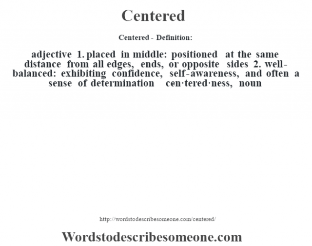 centered-definition-centered-meaning-words-to-describe-someone