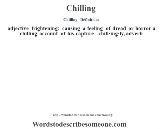Chilling Definition Chilling Meaning Words To Describe Someone chilling-definition-chilling-meaning-words-to-describe-someone