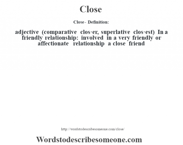 What Does Close Mean In English