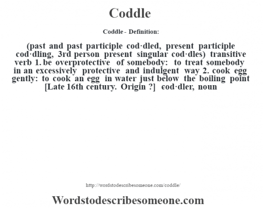 coddle-definition-coddle-meaning-words-to-describe-someone