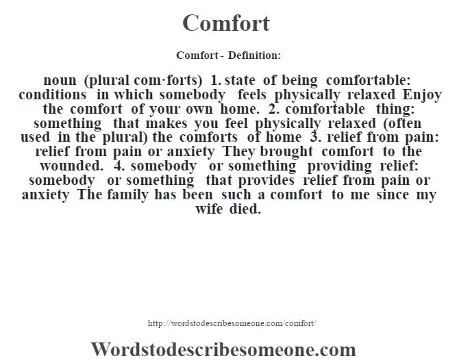 Comfort definition  Comfort meaning - words to describe someone