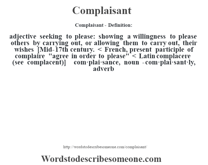 Complaisant Definition Complaisant Meaning Words To Describe Someone