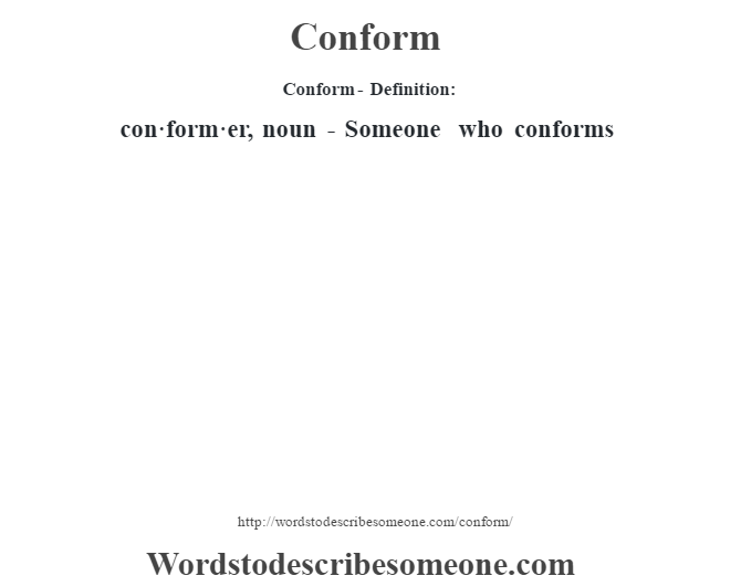 conform-definition-conform-meaning-words-to-describe-someone