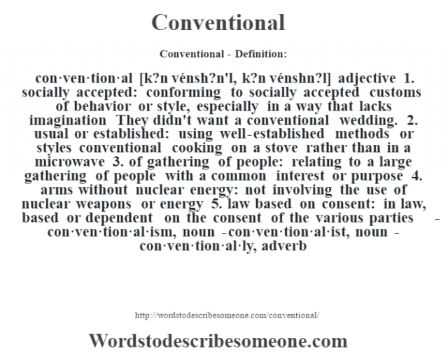 Conventional definition Conventional meaning words to describe someone