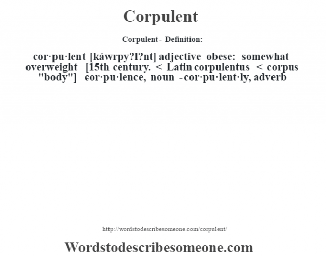 What Does Corpulent Mean In Latin