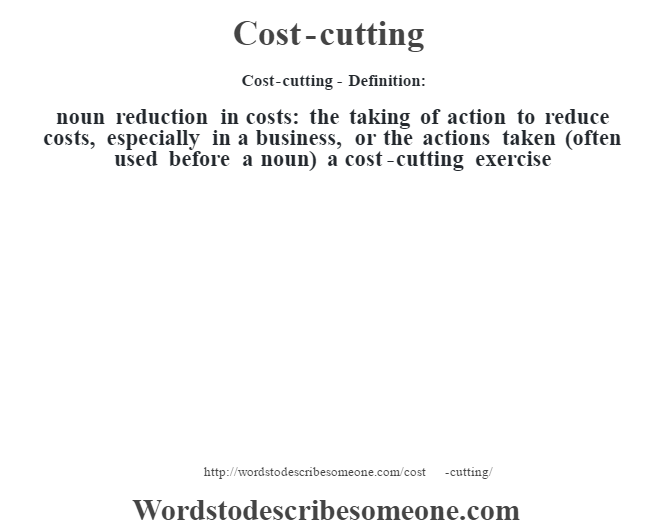 Cost cutting Definition Cost cutting Meaning Words To Describe Someone