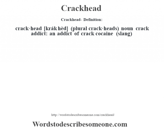 crackhead-definition-crackhead-meaning-words-to-describe-someone