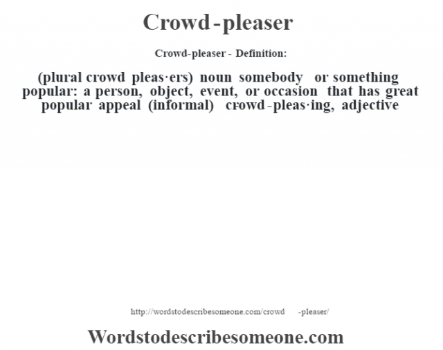 crowd-pleaser-definition-crowd-pleaser-meaning-words-to-describe